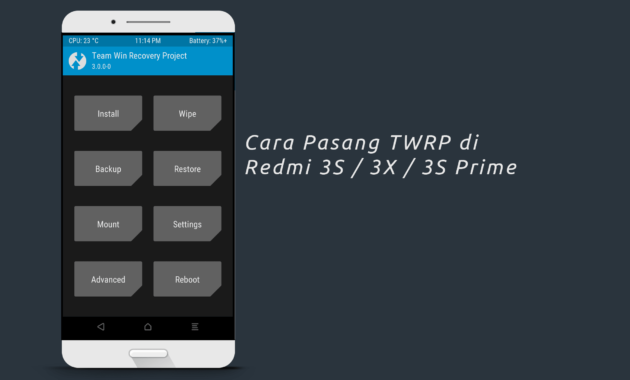 Cara Pasang TWRP di Xiaomi Redmi 3S / 3X / 3S Prime 